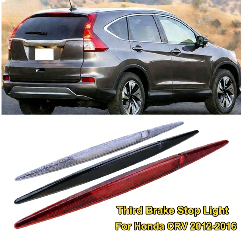 Car Accessories Honda Crv - ไฟท้ายรถยนต์แบบติดตั้งสูง ไฟเบรกดวงที่ 3 ไฟสัญญาณเบรก อุปกรณ์เสริมสำหรับ Honda